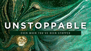 Unstoppable: Even When You've Been Stopped (with David White)