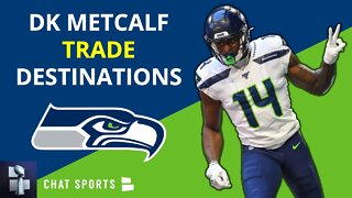 Top 8 NFL Teams Most Likely To Trade For DK Metcalf