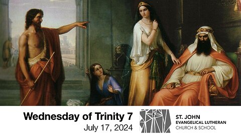 Wednesday of Trinity 7 — July 17, 2024