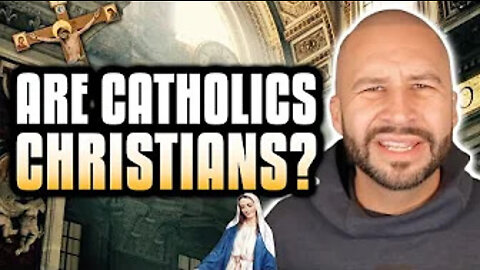 Are Catholics Going To Go To Heaven?