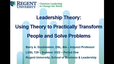 LDSL 728 - Period One Live Meeting - Leadership Theory - 050822