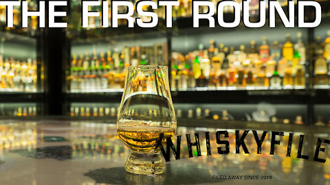 Whiskyfile - First Rounds