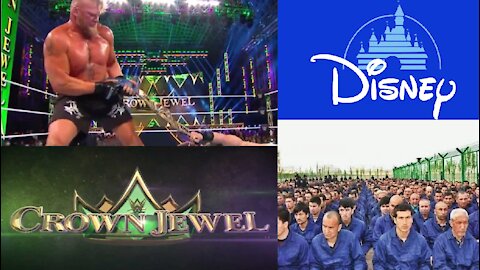 WWE CROWN JEWEL, Saudi Arabia Human Rights Upset Soyboy Wrestling Fans, Disney China SLAVE Camp, OK?