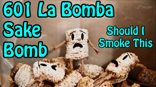 60 SECOND CIGAR REVIEW - 601 La Bomba Sake Bomb