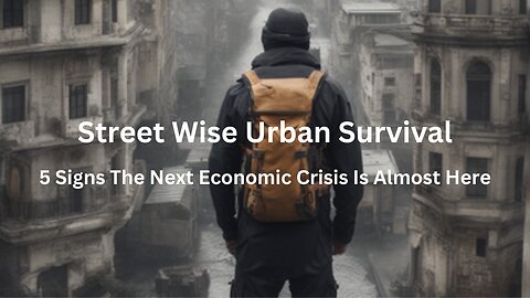 5 Signs The Next Economic Crisis Is Almost Here