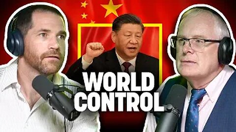 “China Will Control The World” Rise of The Chinese Superpower