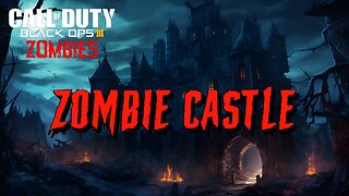 Call of Duty Zombie Castle Custom Zombies Map