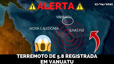 TERREMOTO DE MAGNITUDE 5.8 É REGISTRDO NAS ILHAS DE VANUATU | No Continente da Oceania