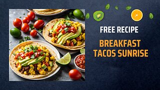 Free Breakfast Tacos Sunrise Recipe 🌅🌮