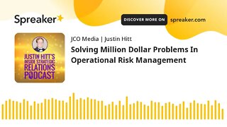 Solving Million Dollar Problems In Operational Risk Management