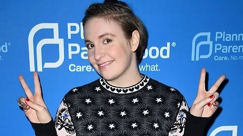 Lena Dunham Wishing She Murdered A Baby! "Never Had An Abortion but I Wish I Did"!