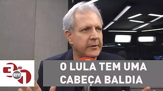 Augusto: O Lula tem uma cabeça baldia