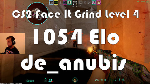 CS2 Face-It Grind - Face-It Level 5 - 1054 Elo - de_anubis