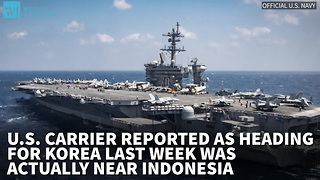 U.S. Carrier Reported As Heading For Korea Last Week Was Actually Near Indonesia