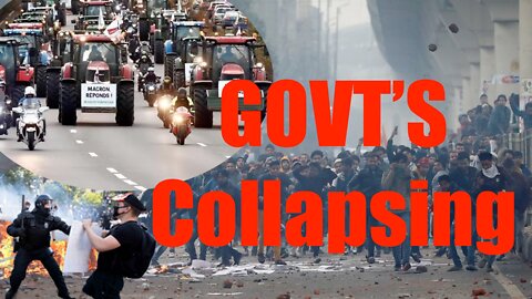 Government’s Across The Globe Are Collapsing. Is Your Country Next?