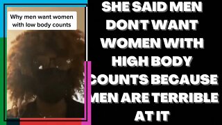 |NEWS| She Said Men Don't Want A Woman With A High Body Count Because Of .......