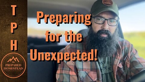 Prepping for the Unexpected!