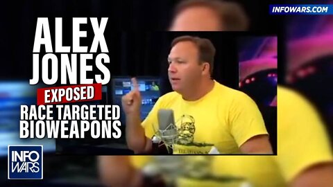 Tomorrow's News Today: Watch Alex Jones Predict Race Specific Bioweapons in 2009