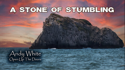 Andy White: A Stone Of Stumbling