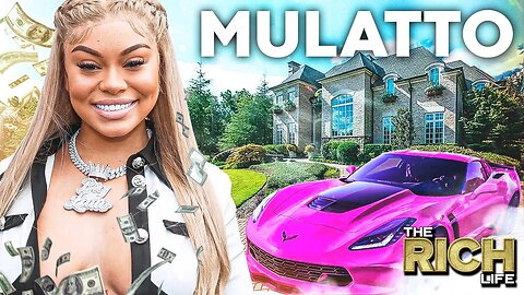 Mulatto | The Rich Life | How She Spends & Earns Her Fortune?