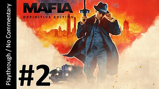 Mafia: Definitive Edition (Part 2) playthrough