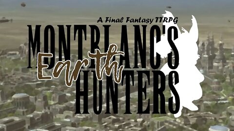 "Earth" - Montblanc's Hunters: A Final Fantasy TTRPG