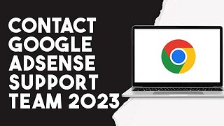 How To Contact Google Adsense Support Team 2023