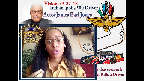 Vision: 9-28-18 James Earl Jones and Indianapolis 500 Driver deadly Crash