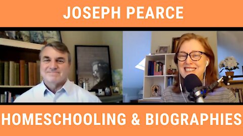 The Inspirational Power of Biographies w/ Joseph Pearce: Episode 61