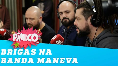 Banda Maneva briga MUITO mas 'não guarda rancor'