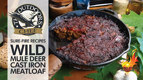 Wild Mule Deer Cast Iron Meatloaf with The Outdoors Chef