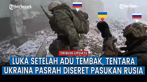Pertempuran Jarak Dekat! Tentara Ukraina Menyerah Setelah Tertembak Pasukan Rusia