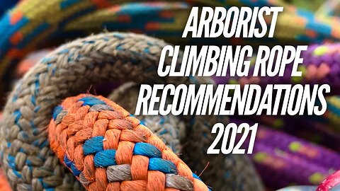 What is the best arborist climbing rope?