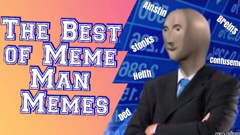 Stonks Meme Compilation - The Best of Meme Man Memes