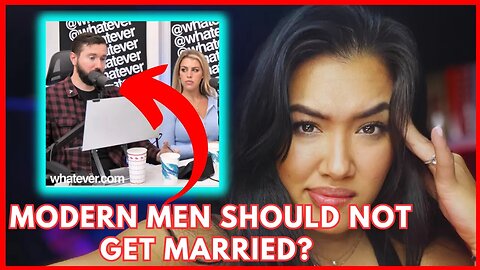 Modern Men Shouldnt Get Married?