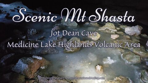Jot Dean ice cave revisited - Medicine Lake Highlands Volcanic Area - Scenic Mt Shasta