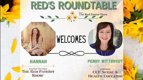 Red’s Roundtable: Nurse Penny talks Effective COVID Treatments, Evil Vaccines & Medical Hypocrisy
