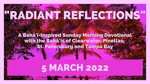 Radiant Reflections: 5 March 2023