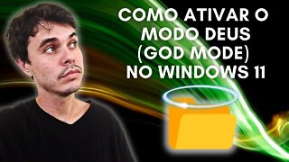 COMO ATIVAR O MODO DEUS (GOD MODE) NO WINDOWS 11