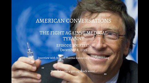 Episode 14 - Fight Against Medical Tyranny – Interview With Former Pharma Exec Duane Armstrong