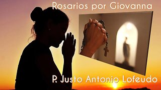 Rosarios por Giovanna. P. Justo Antonio Lofeudo.