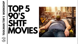 208. TOP 5 90'S SHTF FILMS