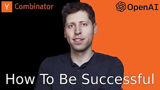 Sam Altman: How To Be Successful (13 Rules)