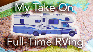 Would I Full-Time RV Again?