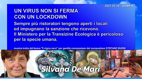 Silvana De Mari - UN VIRUS NON SI FERMA CON UN LOCKDOWN - 2021.02.16 - SDM#36