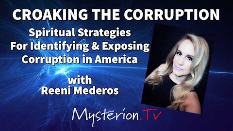 Croaking the Corruption in America with Reeni Mederos