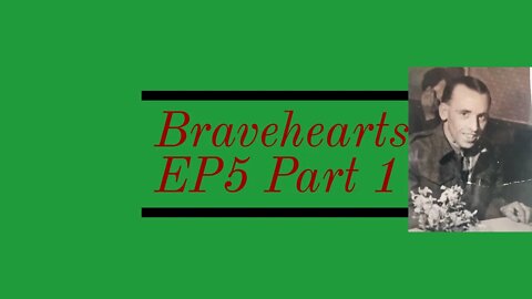 Bravehearts EP 5 Part 1