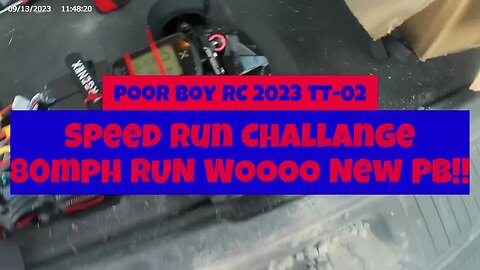 80mph RUN WOOt!! YES.. New PB!! - @poorboysrc TT-02 02 Speed Run Challenge 2023... URGENEX 3s LiPo