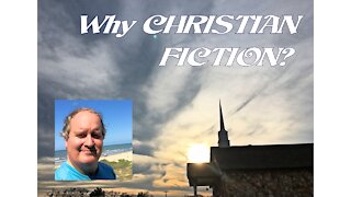 Why Christian Fiction?