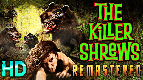 The Killer Shrews - FREE MOVIE - HD REMASTERED (Excellent Quality) Original B&W - Sci-Fi Horror